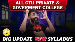GTU BIG UPDATE  NEW SYLLABUS  1st YEAR ALL BRANCH STUDENTS  PRIVATE & GOVERNMENT COLLEGES..