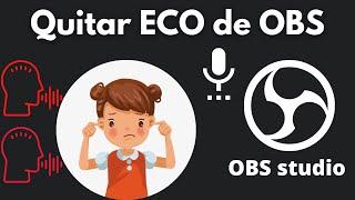 Cómo solucionar el eco en OBS Studio