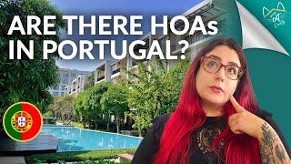 Are Condomínios the same as Home Owners Associations? - A Guide for Expats in Portugal