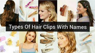 Types Of Hair Clips  Hair Clip Names  Hair Styling Tools  Fashion Lookbook