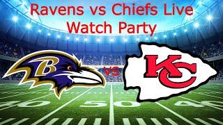 Ravens vs Chiefs Live Play by Play and Reaction