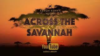 Across the Savannah