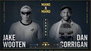 Mano A Mano 2023 - Round 1 - Mens Jake Wooten vs. Dan Corrigan