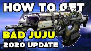 How To Get Bad Juju Destiny 2  2020  Exotic Weapon + Catalyst