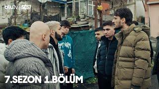 Sokağın Çocukları  7. Sezon  1. Bölüm