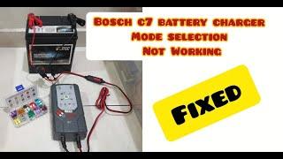 Bosch C7 Car Battery Charger Mode Selection Not Working Fixed 2022