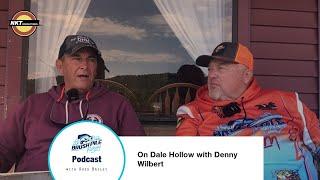 On Dale Hollow with Denny Wilbert  BrushPile Fishing Podcast