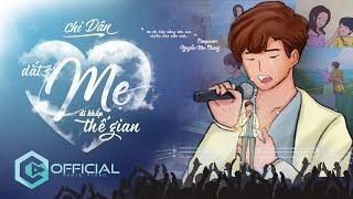 Dắt Mẹ Đi Khắp Thế Gian - Chi Dân  Animation Music Video