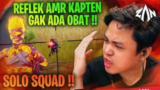 Reflek AMR Kapten Gak Ada Obat Di Solo Squad  - PUBG Mobile Indonesia