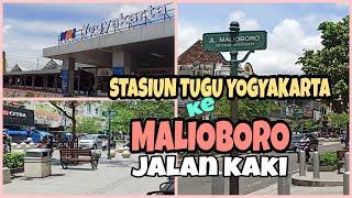 JALAN KAKI DARI STASIUN TUGU YOGYAKARTA KE MALIOBORO