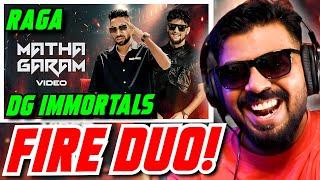 Matha Garam by DG Immortals x RAGA Reaction  AFAIK