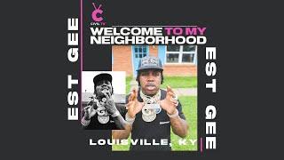 #CivilTV EST Gee - Welcome To My Neighborhood Louisville