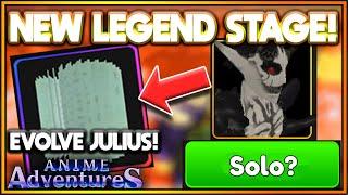 HOW To SOLO The NEW SUPER HARD Stage - How To Evolve NEW JULIUS Anime Adventure