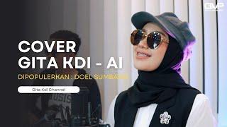 AI - COVER TERBARU GITA KDI Doel Sumbang