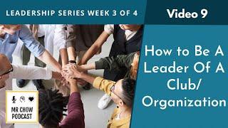 How to be a Leader of a ClubOrganization