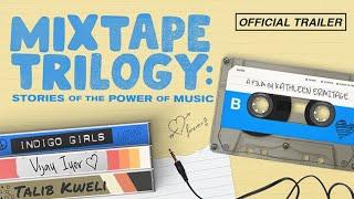 Mixtape Trilogy Official Trailer – Digital Release 27
