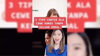 Tiktok Deasi Listiani  3 TIPS CANTIK ALA CEWE KOREA TANPA KELUAR MODAL