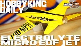 Electrolite Micro EDF Jet - HobbyKing Daily