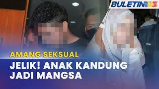 MAHKAMAH  Ibu Didakwa Lakukan Amang Seksual Terhadap Anak Lelaki