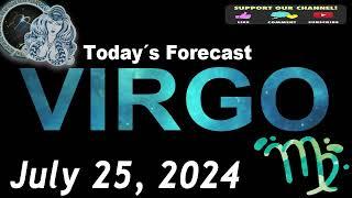 Daily Horoscope VIRGO July 25 2024