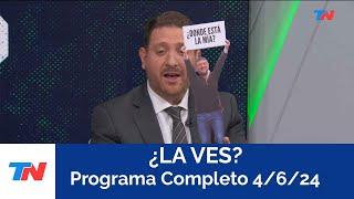 ¿LA VES? Programa completo del 04062024