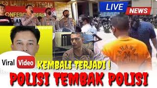  KEMBALI TERJADI POLISI TEMBAK POLISI