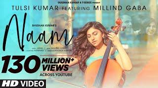 Naam Official Video  Tulsi Kumar Feat. Millind Gaba  Jaani NirmaanArvindr Khaira  Bhushan Kumar