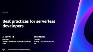 AWS reInvent 2023 - Best practices for serverless developers SVS401