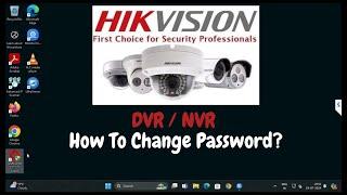 Hikvision DVR Password Change  Hikvision DVR Password Change  Hikvision Camera Password Change