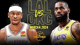 Los Angeles Lakers vs OKC Thunder Full Game Highlights  March 4 2024  FreeDawkins