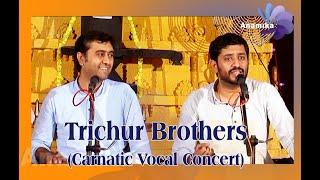 Trichur Brothers   Srikrishna Mohan and Ramkumar Mohan  Carnatic classical musicians.