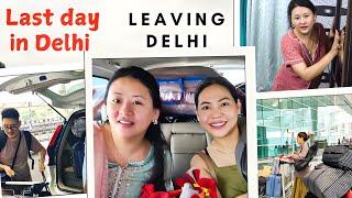 Leaving Delhi  Shifting to Nagaland Dimapur  Last day in Delhi