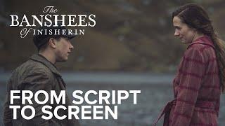 THE BANSHEES OF INISHERIN  From Script To Screen  Searchlight Pictures