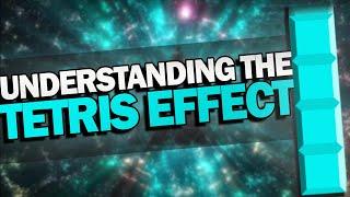 Understanding The Tetris Effect