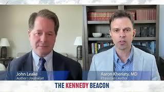 The Kennedy Beacon Podcast John Leake with Aaron Kheriaty on Origin of The Citizenry