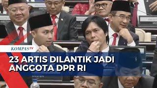 Inilah 23 Artis yang Dilantik sebagai Anggota DPR RI