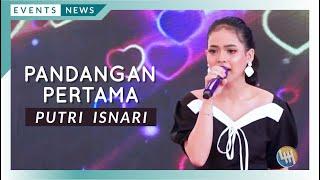 PUTRI ISNARI - PANDANGAN PERTAMA  LIVE LAPANGAN TEMBAK MODERN DONDANG