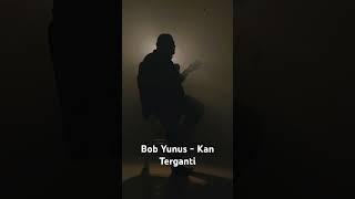 1 Hari Lagi. KAN TERGANTI BY BOB YUNUS #MuzikMalaysia #SoundsOfSEA #KanTerganti