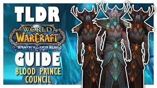 TLDR BLOOD PRINCE COUNCIL Normal + Heroic Guide - ICC Guide WOTLK Classic