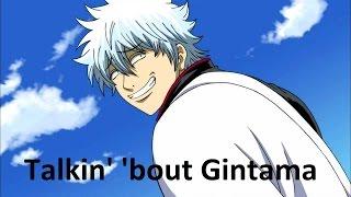 Brief Gintama Talk - Pros and Cons