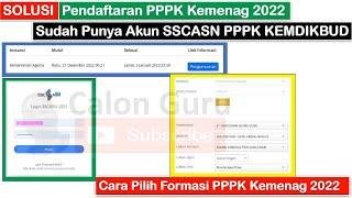 SOLUSI Sudah Punya Akun SSCASN PPPK Guru ingin Daftar PPPK Kemenag 2022 & Pilih Formasi PPPK Kemenag