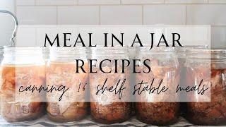 Canning 16 Meals for the Pantry Shelf  Meal In A Jar Canning Recipes  Pressure Canning Recipes