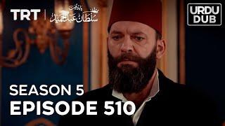 Payitaht Sultan Abdulhamid Episode 510  Season 5