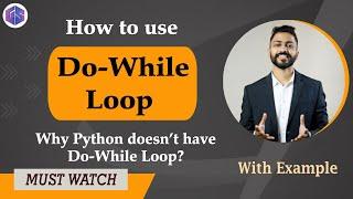 Lec-26 Why Python  doesn’t have Do-While Loop   How to Use Do-While loop  in Python 