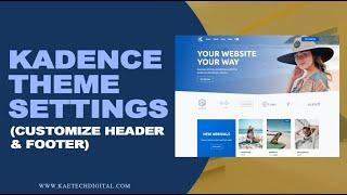 Kadence Theme Customizer Settings - Customize Header And Footer