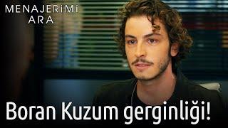 Menajerimi Ara 6. Bölüm - Boran Kuzum Gerginliği