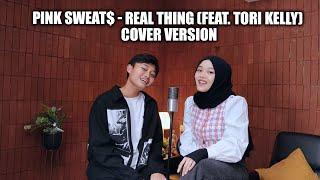 Pink Sweat$ - Real Thing feat. Tori Kelly  Cover by Putri Delina & Rizwan Fadilah