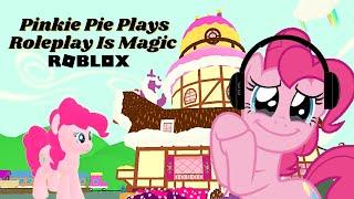 Pinkie Pie Plays Roleplay Is Magic Game in Roblox