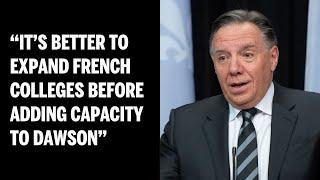 Why did Premier François Legault reverse his support for the Dawson College expansion project?