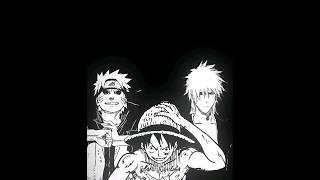 Trio U20 Y.O ‍  BLEACH OP NARUTO #manga #edit